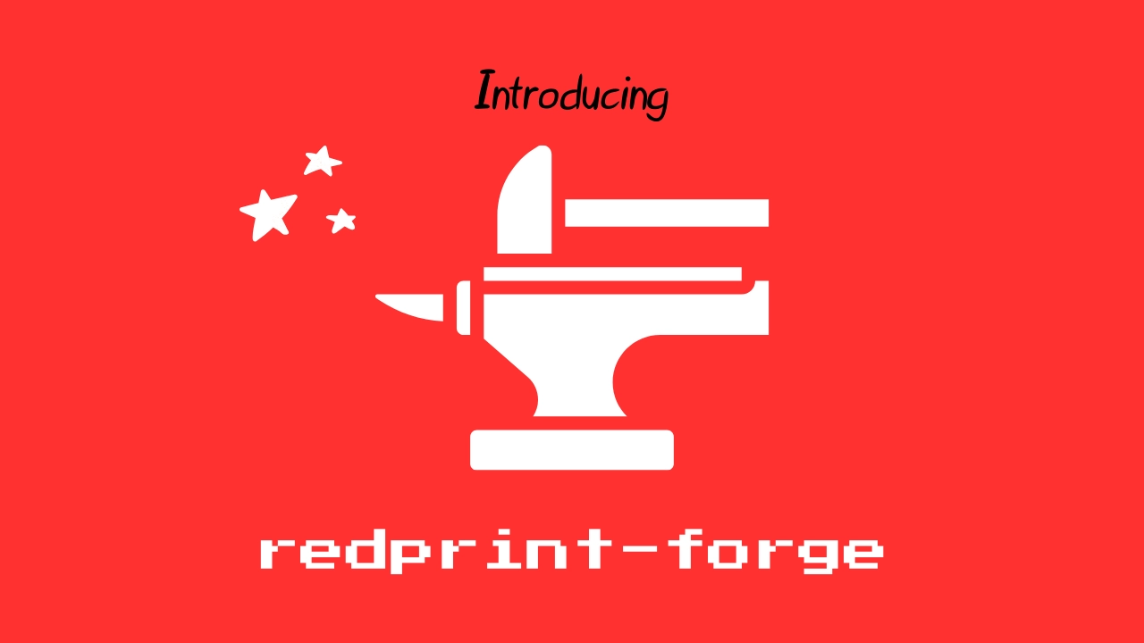 Introducting redprint-forge